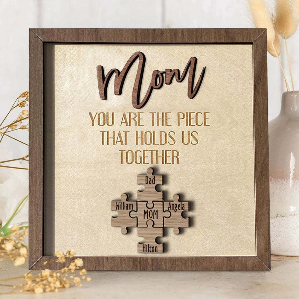 Mother's Day Gift "Mum You Are the Piece that Holds Us Together" Personalized Puzzle Pieces Name Sign Love Gift-Engravingift