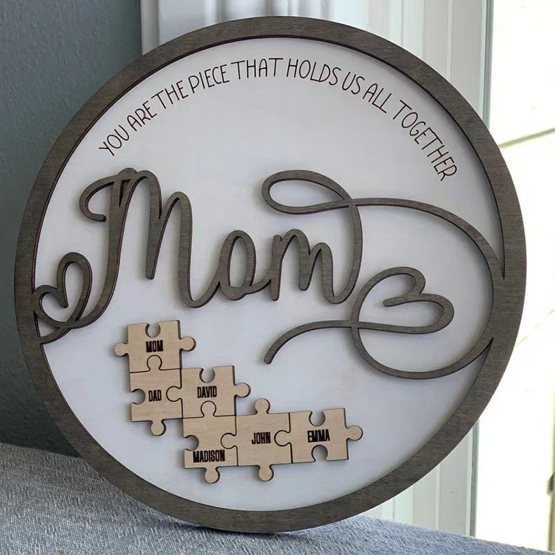 Mother's Day Gift "Mum You Are the Piece that Holds Us Together" Puzzle Sign-Engravingift