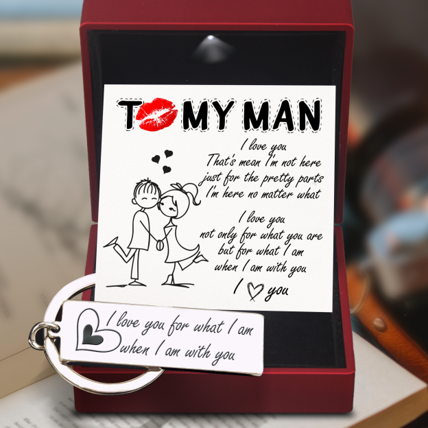 Mother's Day Gift Mother's Day gift Engraved Keychain - Family - To My Man - I Love You For What I Am When I Am With You-Engravingift