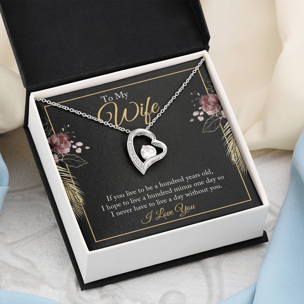 Mother's Day To My wife - if you live to be a hundred years old 2 Forever Love-Engravingift