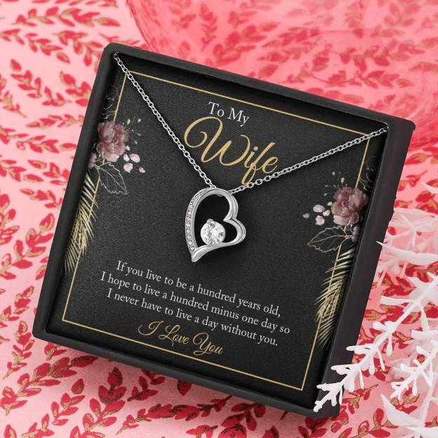 Mother's Day To My wife - if you live to be a hundred years old 2 Forever Love-Engravingift
