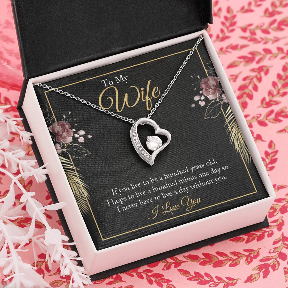Mother's Day To My wife - if you live to be a hundred years old 2 Forever Love-Engravingift
