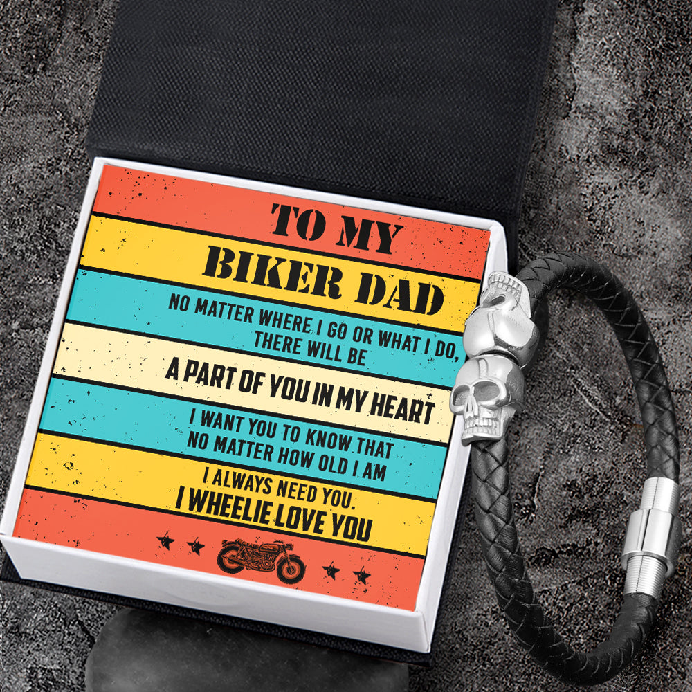 To My Biker Dad - A Part Of You In My Heart - Skull Cuff Bracelet - Biker