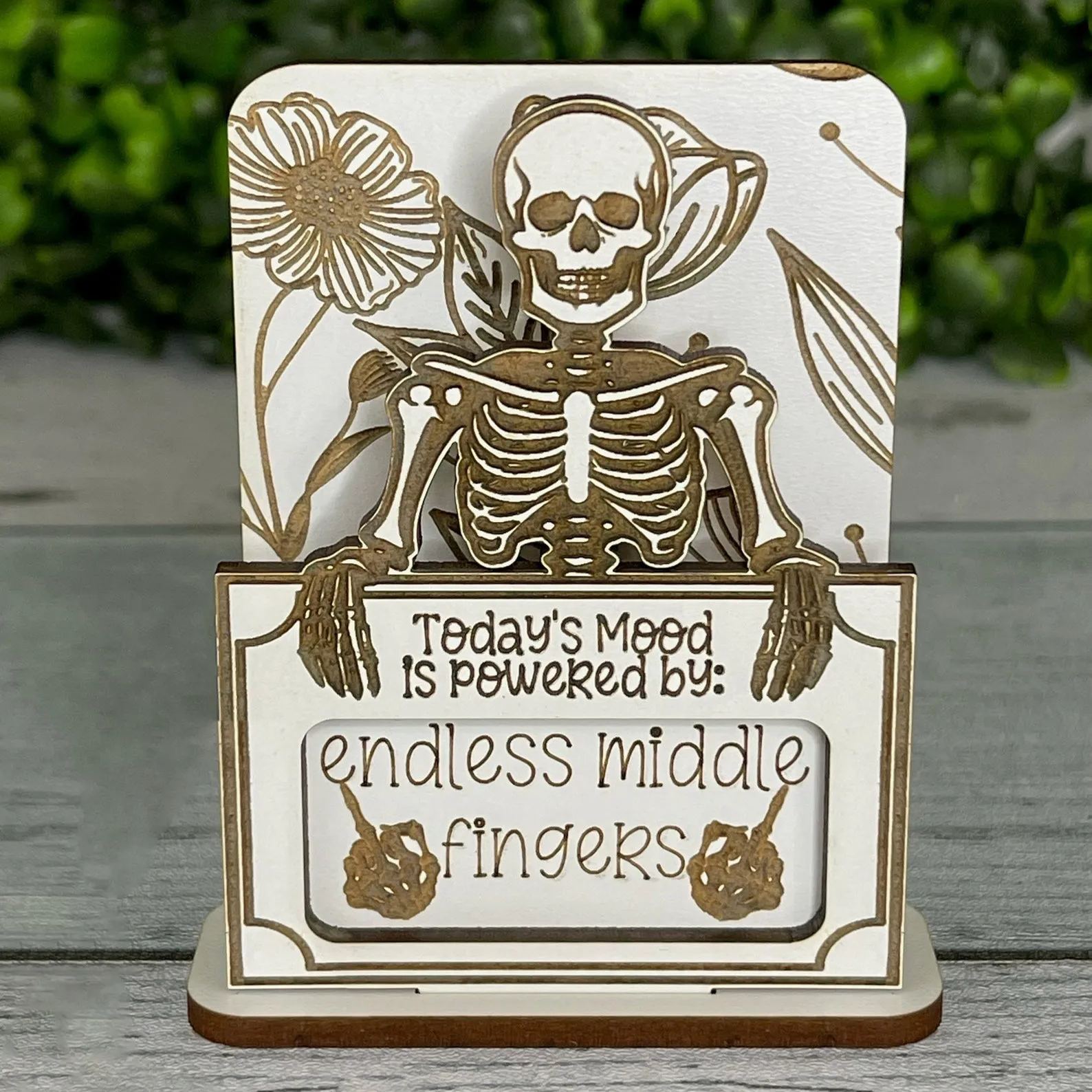 Hilarious Desk Mood Shelf Sign