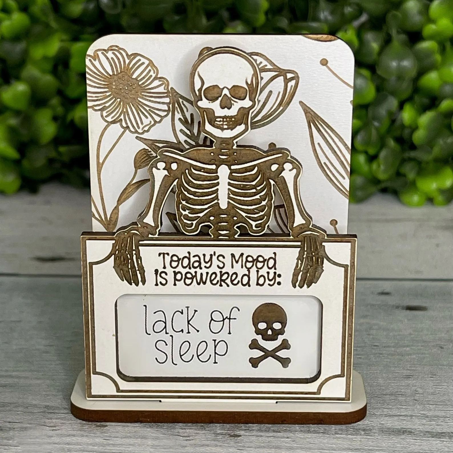 Hilarious Desk Mood Shelf Sign