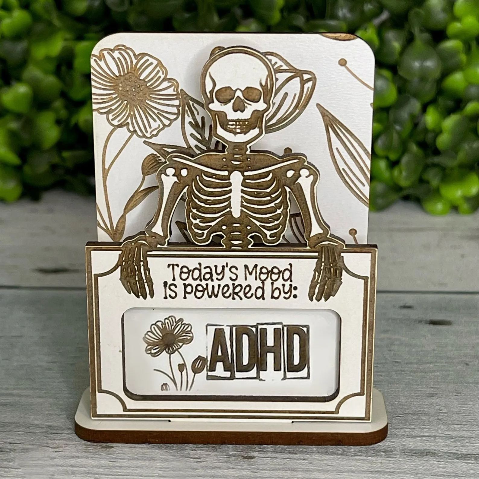 Hilarious Desk Mood Shelf Sign