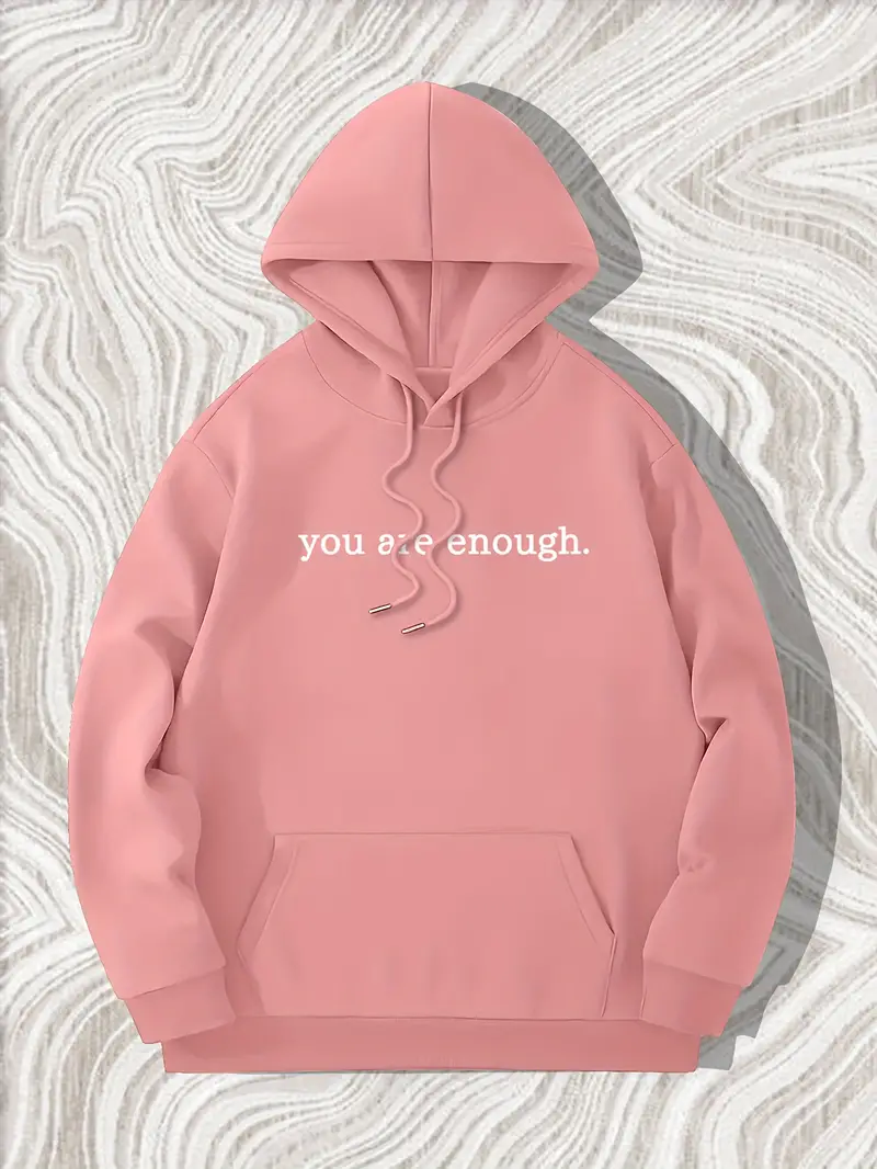 you are enough print mens pullover round neck long sleeve hooded sweatshirt pattern loose casual top for autumn winter mens clothing as gifts pink 2