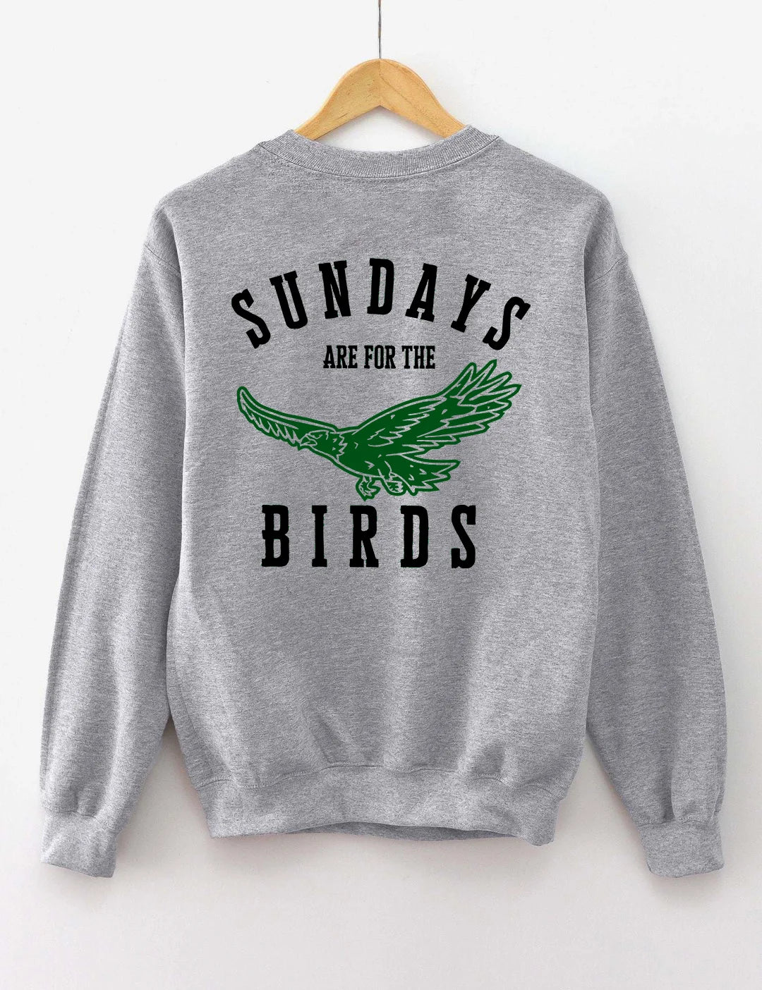 Sundays Are For The Birds Philadelphia Football Sweatshirt