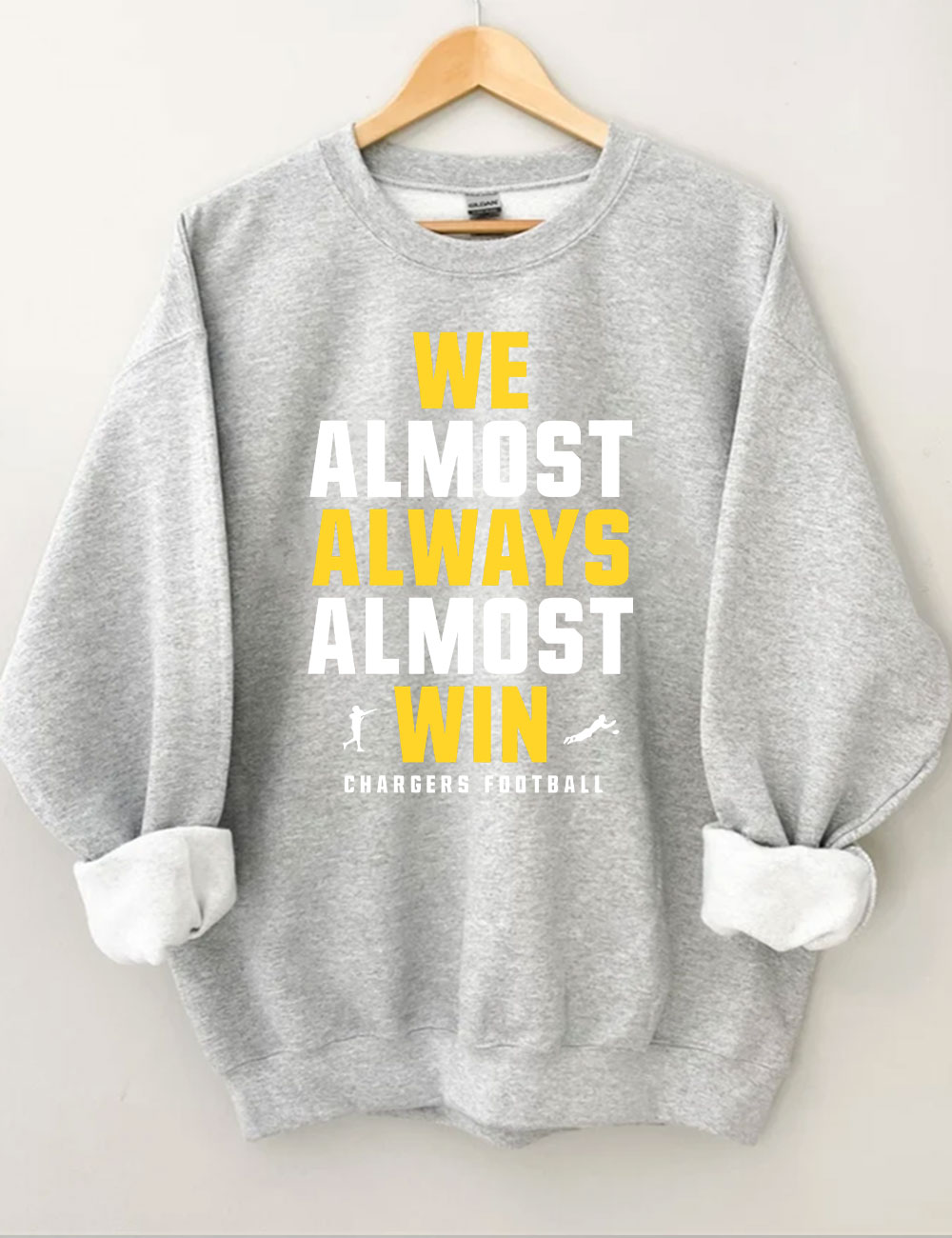 We almost always almost win  Los Angeles Chargers Football Sweatshirt