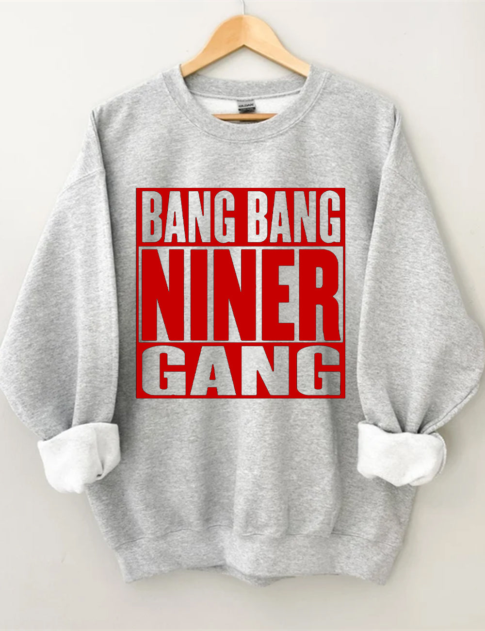 Bang Bang Niner Gang 49ERS Football Sweatshirt