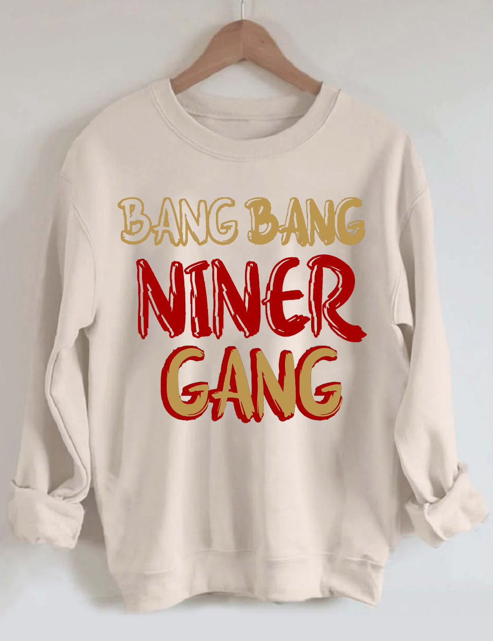 Bang Bang Niner Gang 49ERS Football Letters Sweatshirt