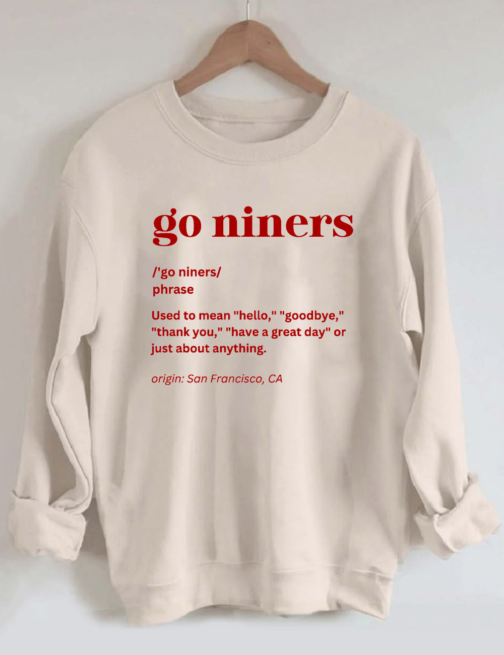 Go Niners Definition San Francisco 49ers Sweatshirt