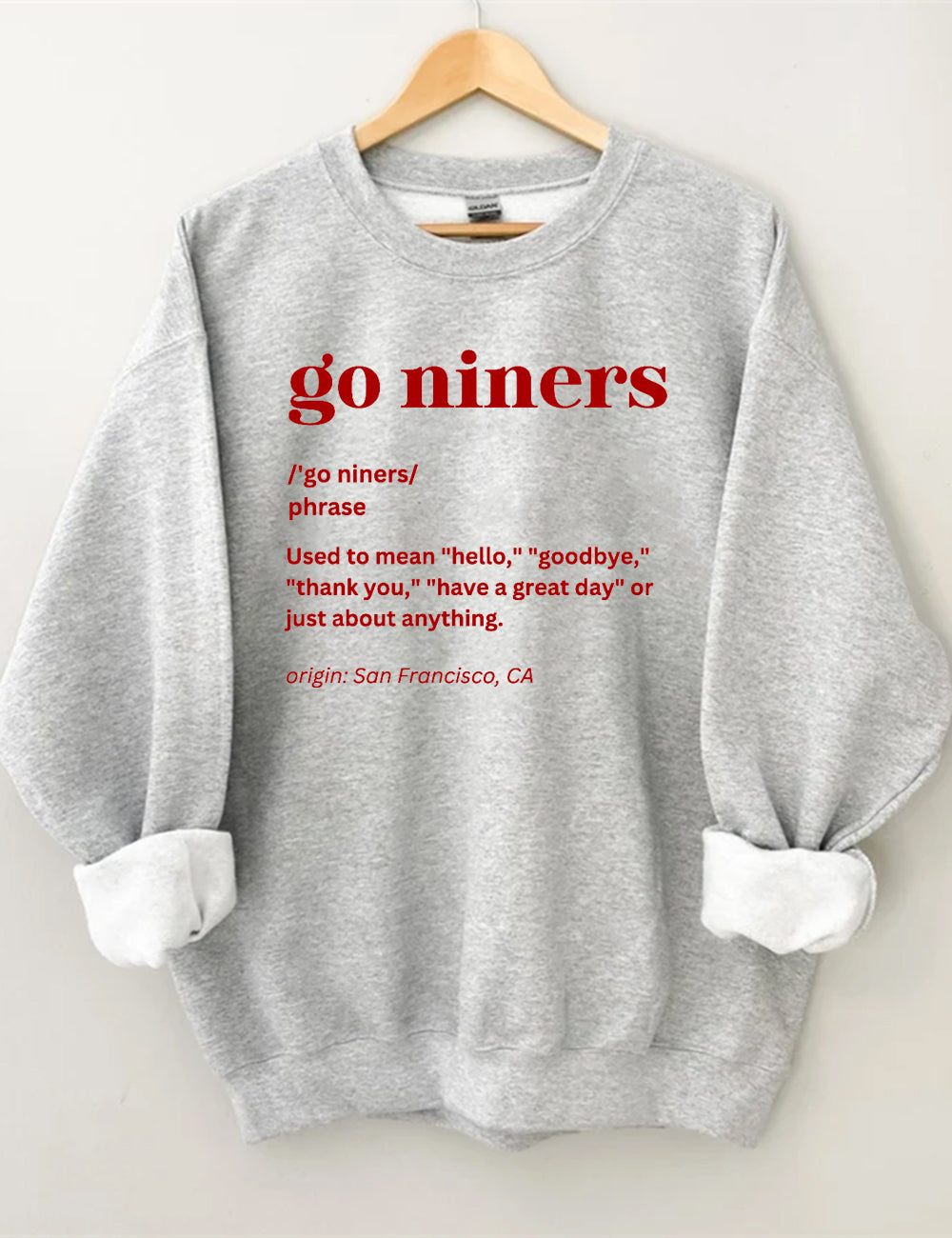 Go Niners Definition San Francisco 49ers Sweatshirt