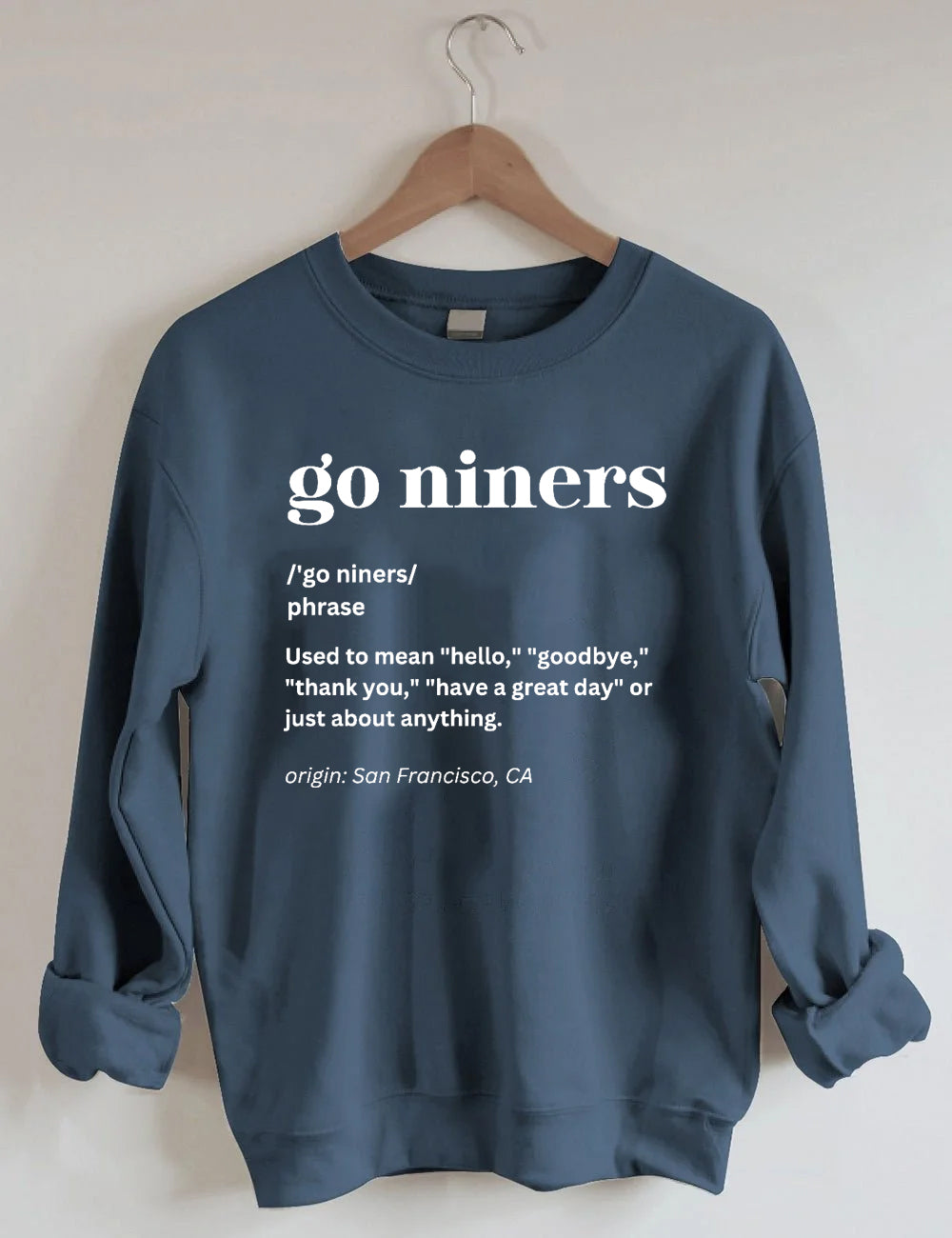 Go Niners Definition San Francisco 49ers Sweatshirt