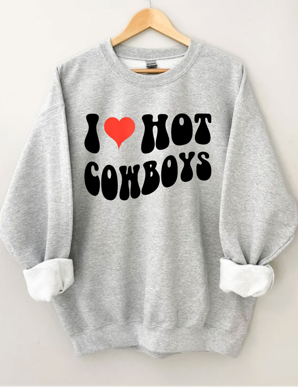 I Love Hot Cowboys Sweatshirt