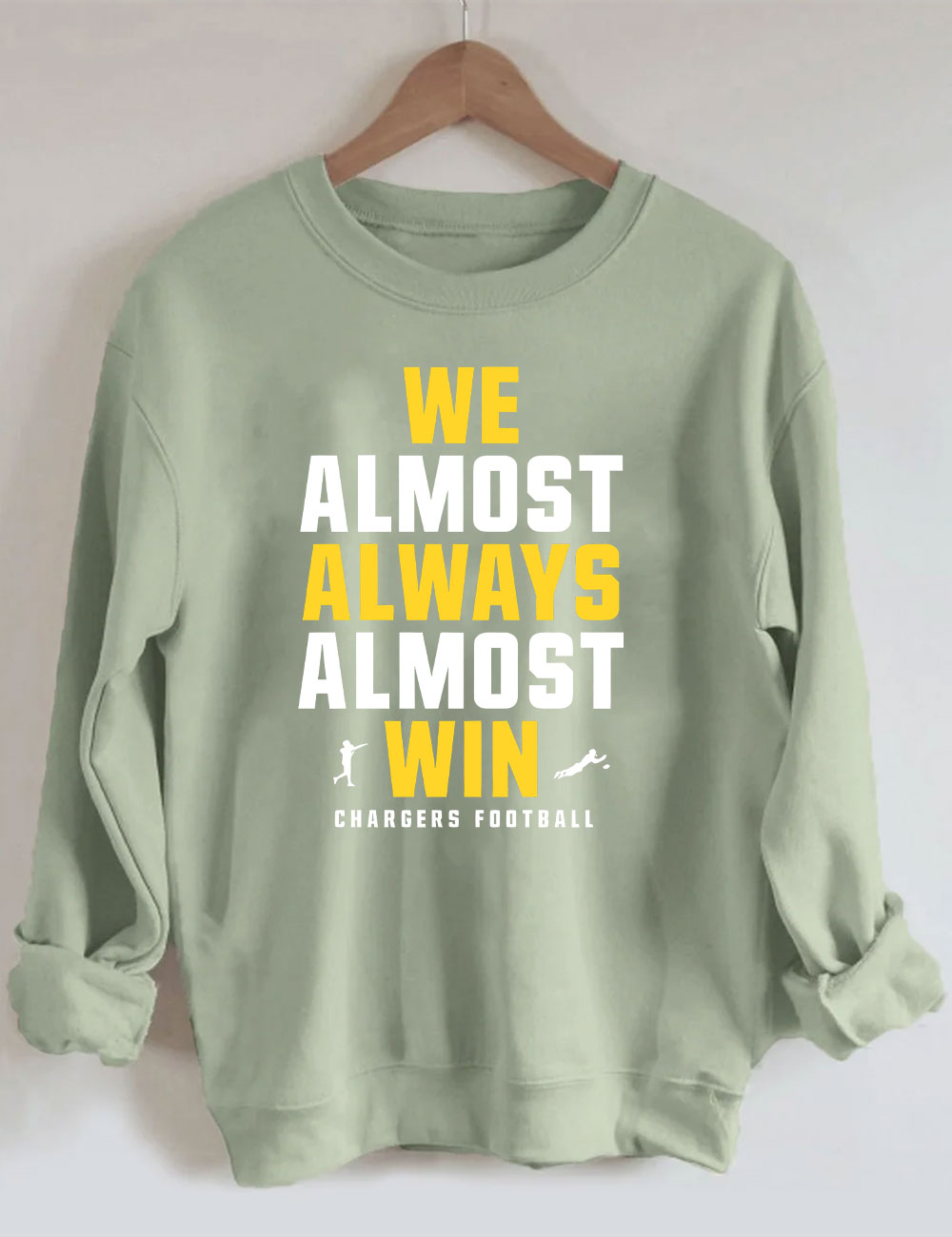 We almost always almost win  Los Angeles Chargers Football Sweatshirt