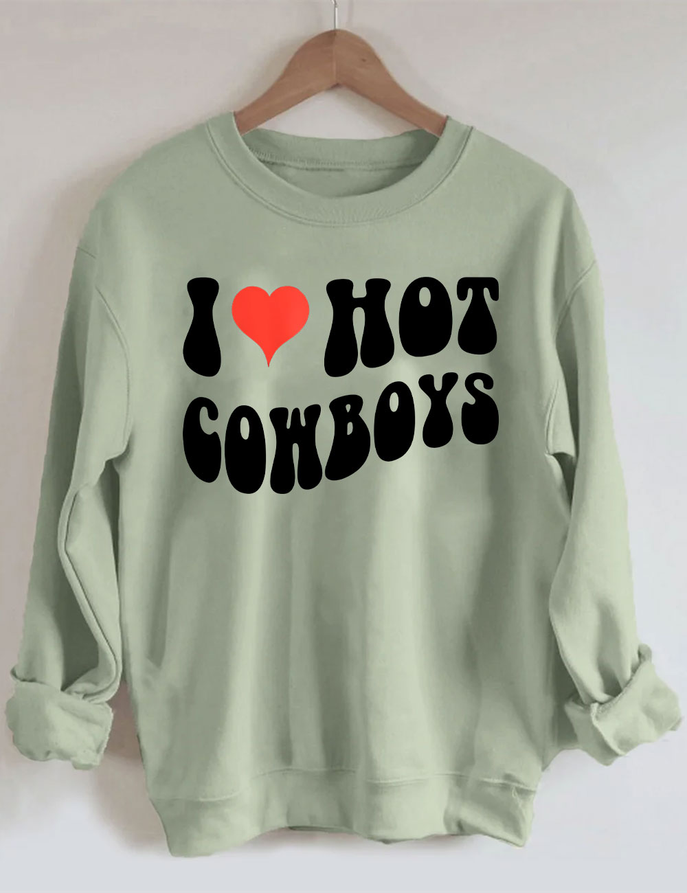 I Love Hot Cowboys Sweatshirt