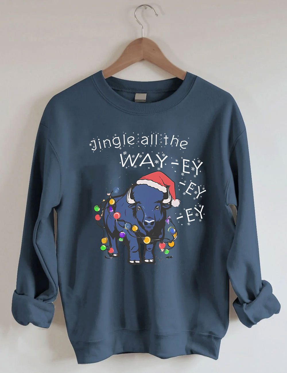 Jingle all the Way-ey-ey-ey Buffalo Bills Christmas Sweatshirt