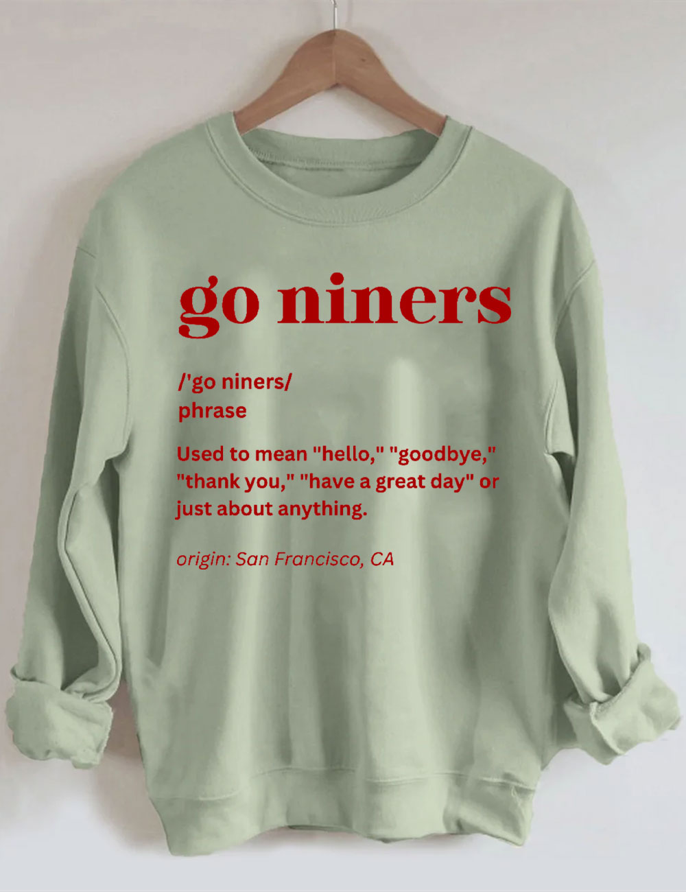 Go Niners Definition San Francisco 49ers Sweatshirt
