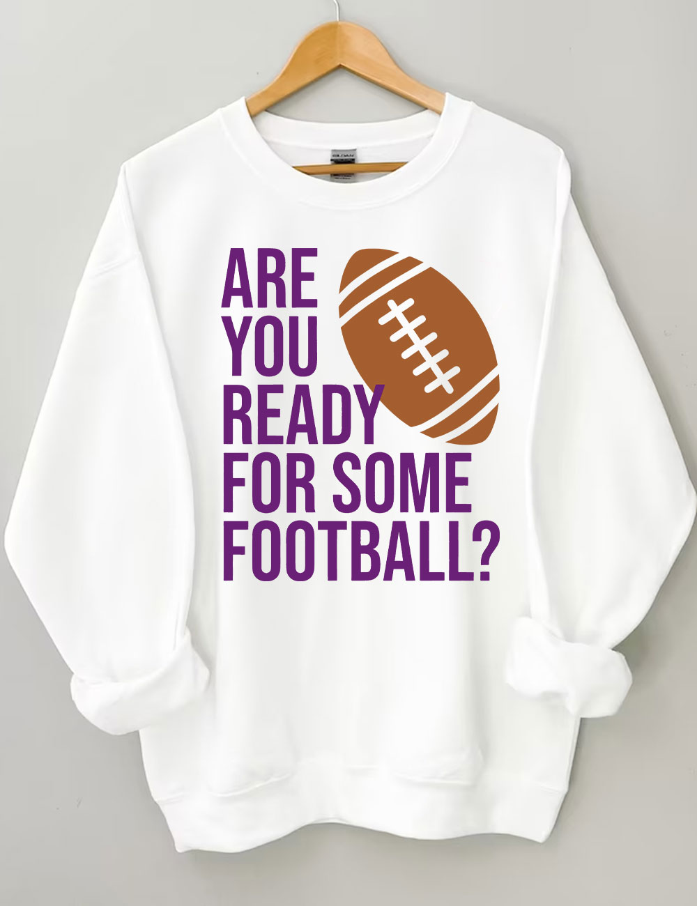 Are You Ready For Some Football Ravens Sweatshirt