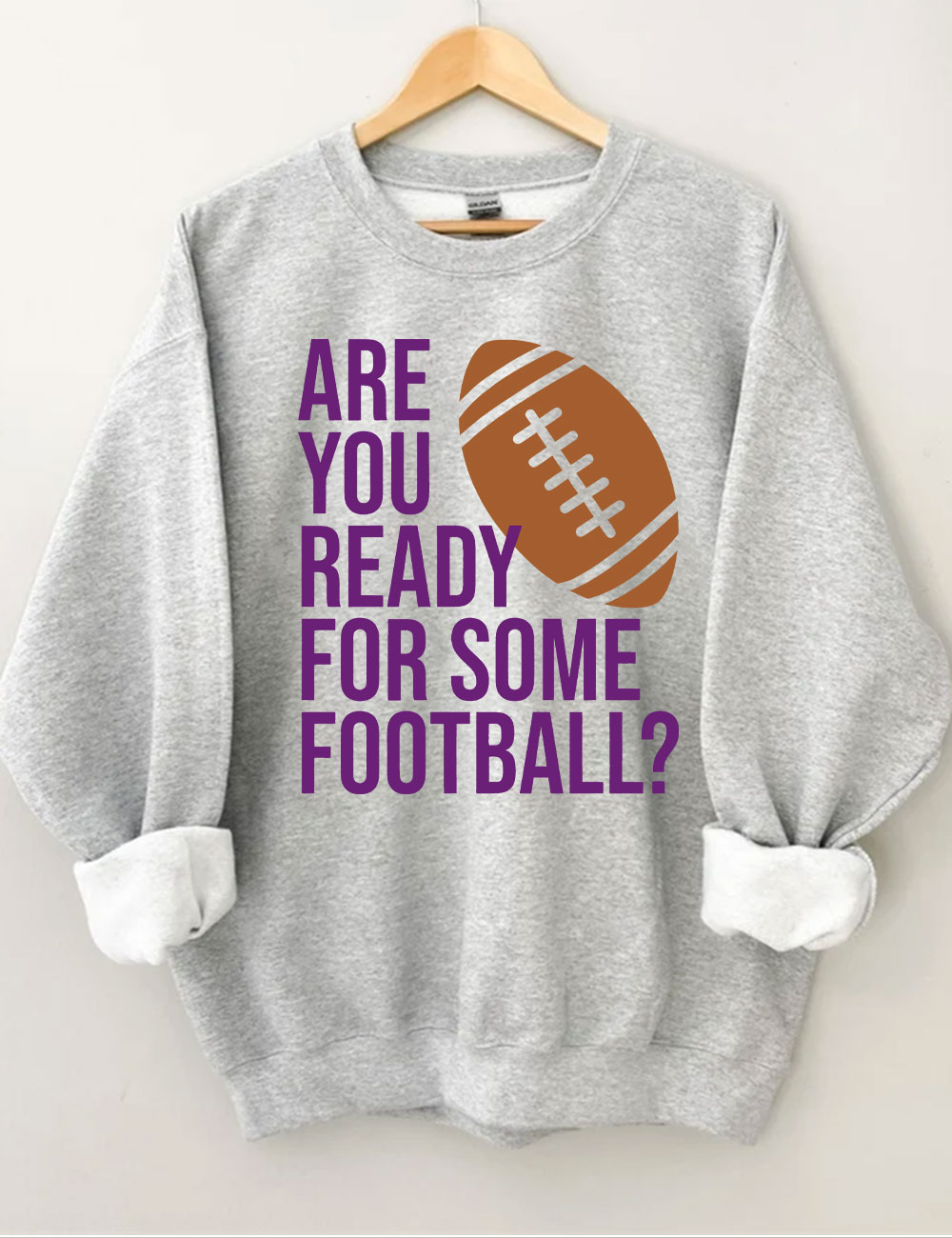 Are You Ready For Some Football Ravens Sweatshirt