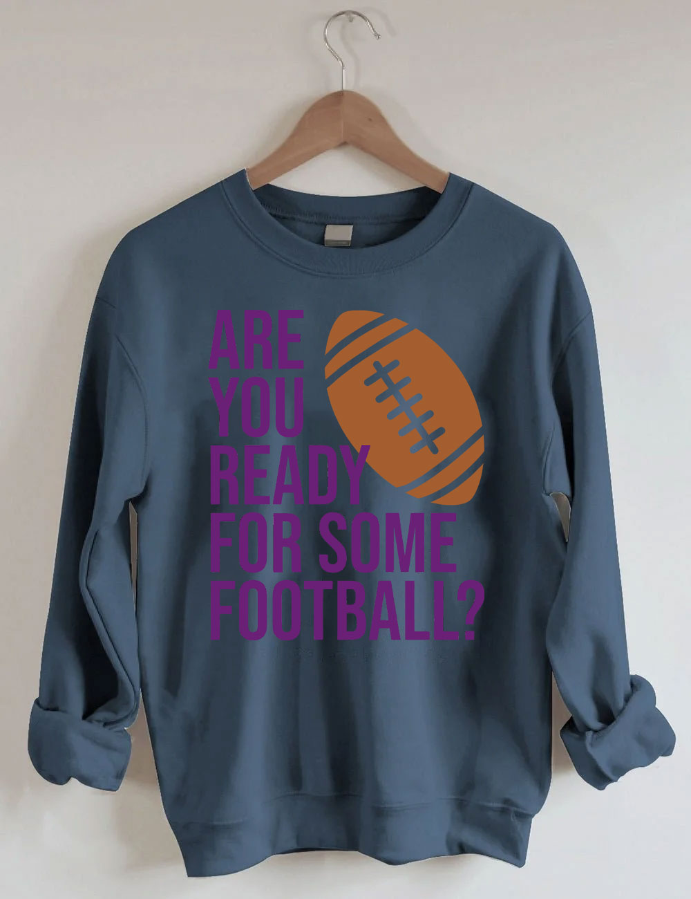 Are You Ready For Some Football Ravens Sweatshirt