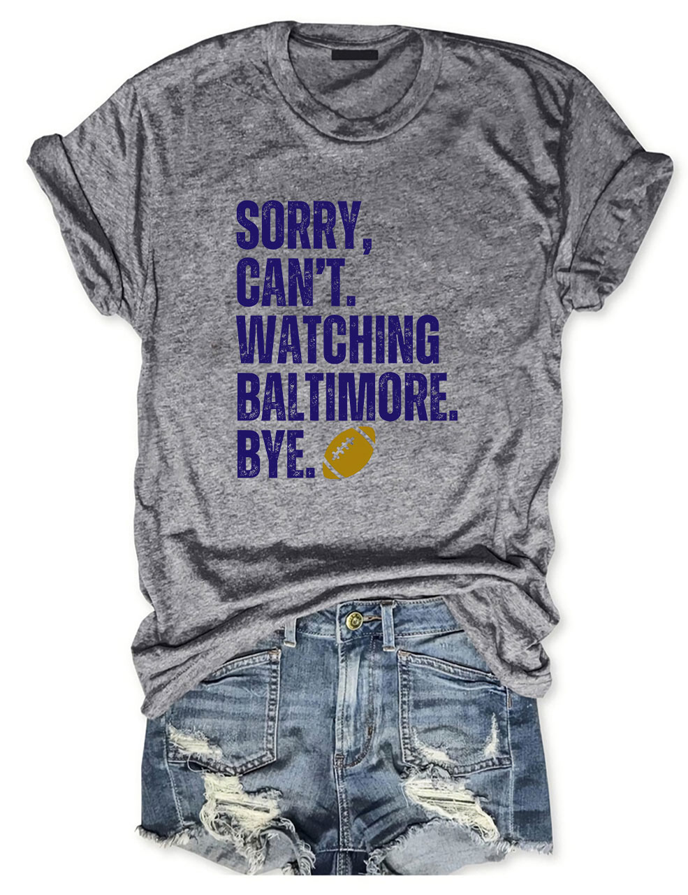 Sorry Can't Watching Baltimore Bye Funny Football T-Shirt