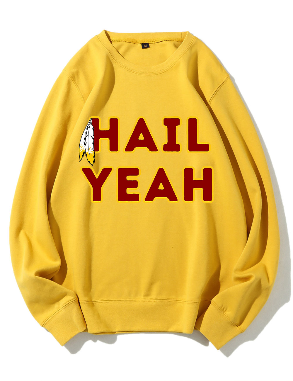 Hail Yeah Washington Commanders Football Sweatshirt