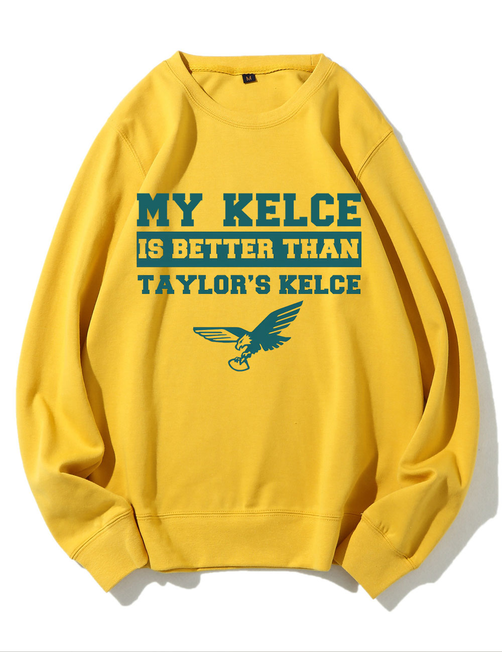 My Kelce Is Better Than Taylor's Kelce Eagles Philadelphia Football Sweatshirt