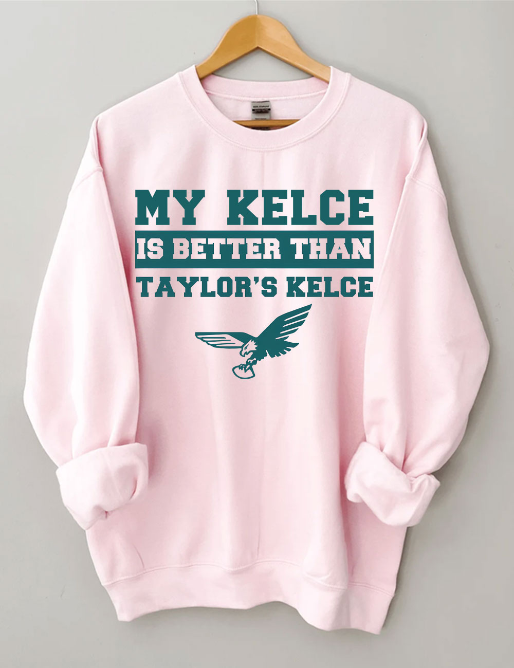 My Kelce Is Better Than Taylor's Kelce Eagles Philadelphia Football Sweatshirt