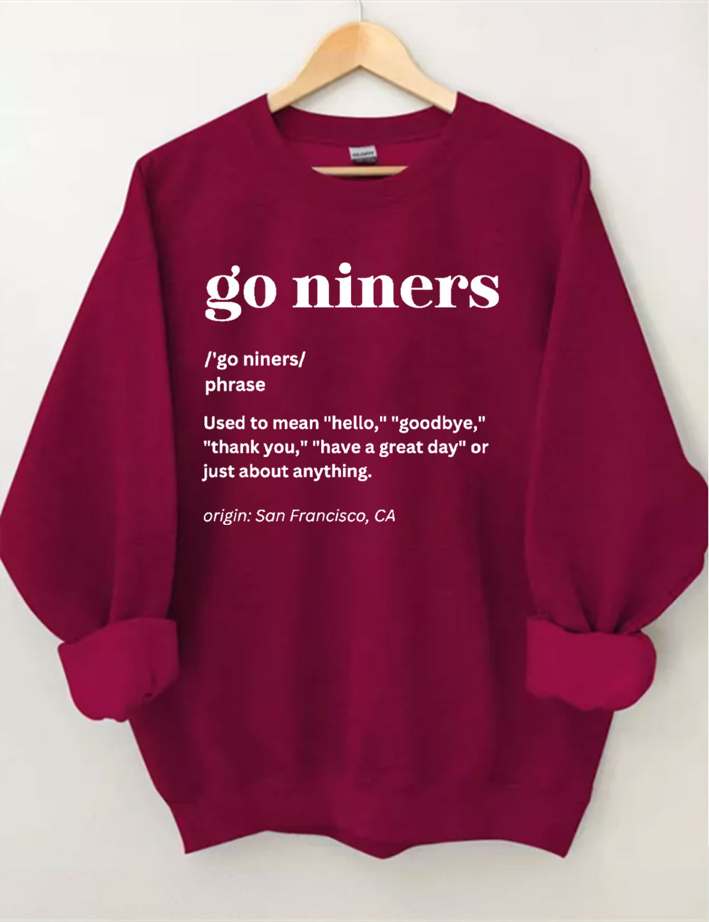 Go Niners Definition San Francisco 49ers Sweatshirt