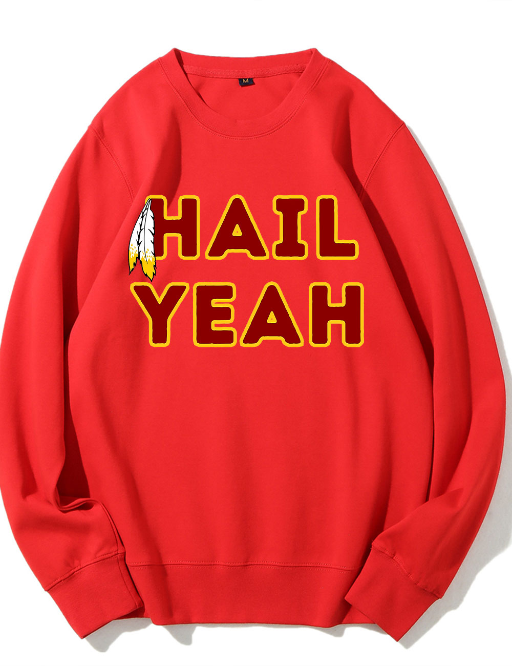 Hail Yeah Washington Commanders Football Sweatshirt