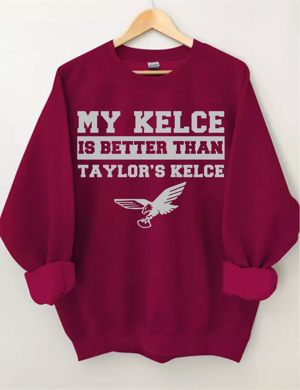 My Kelce Is Better Than Taylor's Kelce Eagles Philadelphia Football Sweatshirt