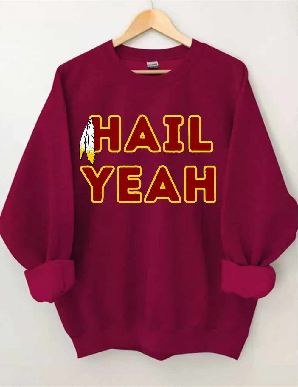 Hail Yeah Washington Commanders Football Sweatshirt