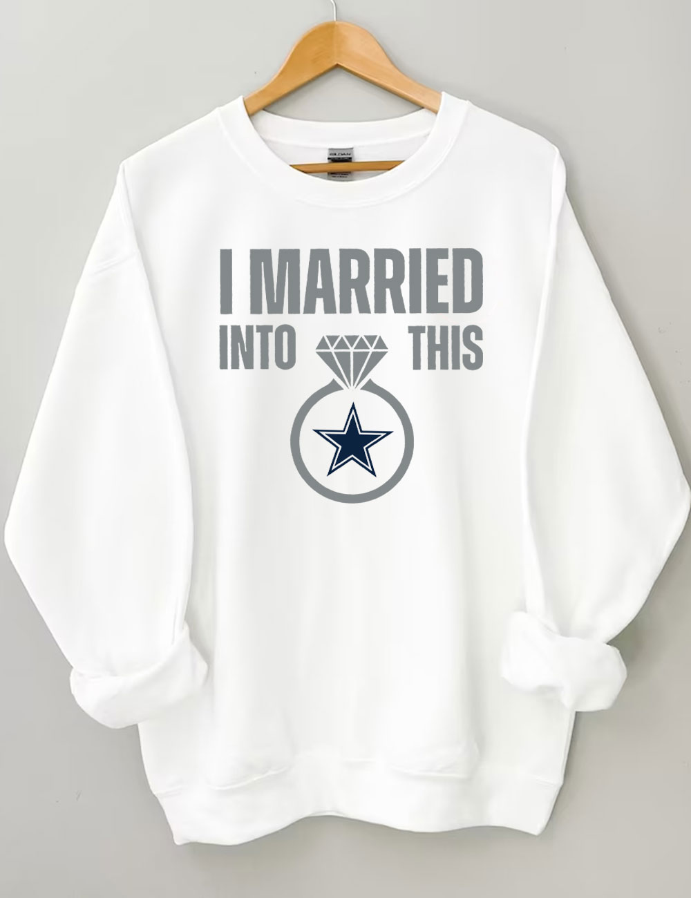 I Married Into This Cowboys Sweatshirt