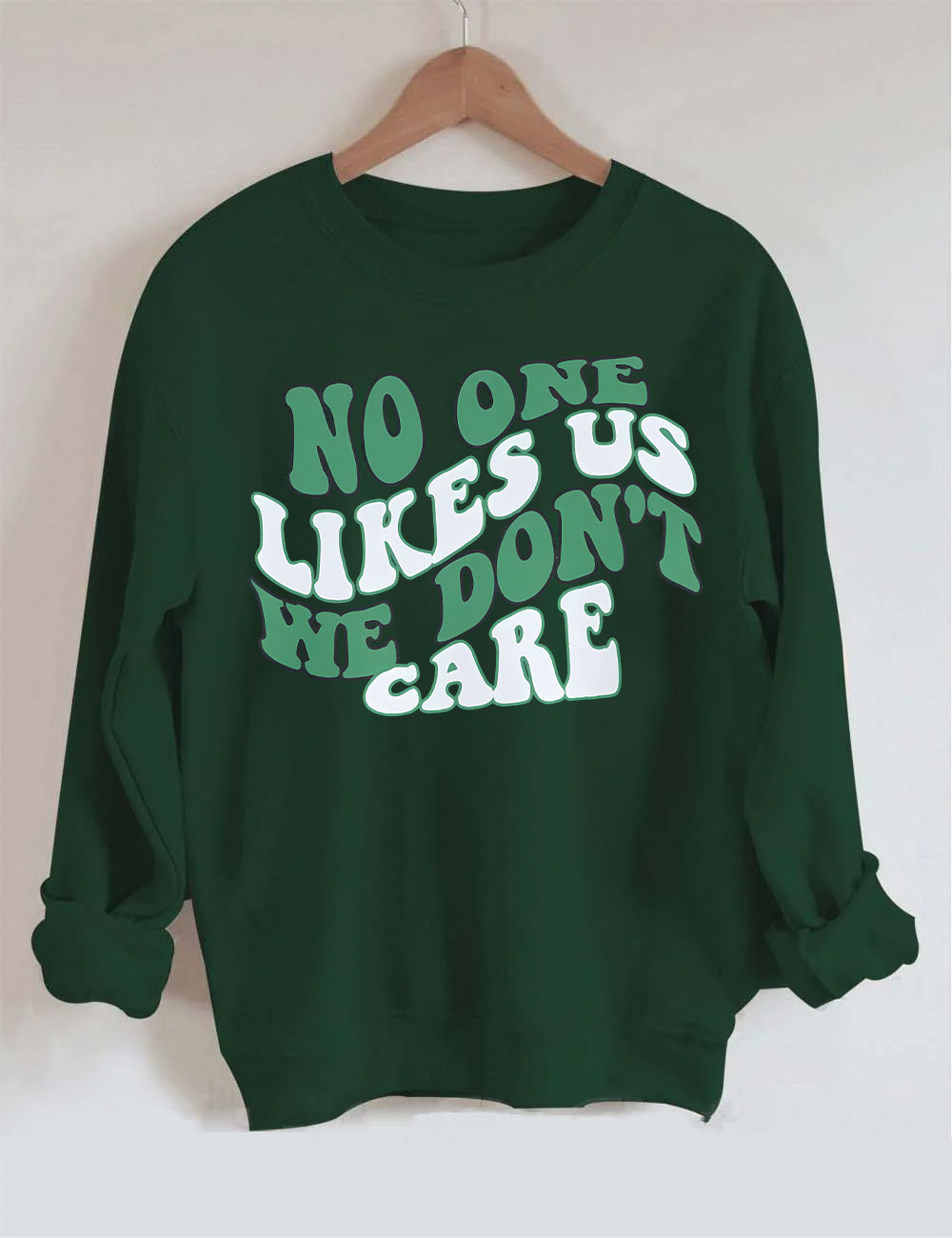 Philadelphia no one likes us we don��t care Sweatshirt