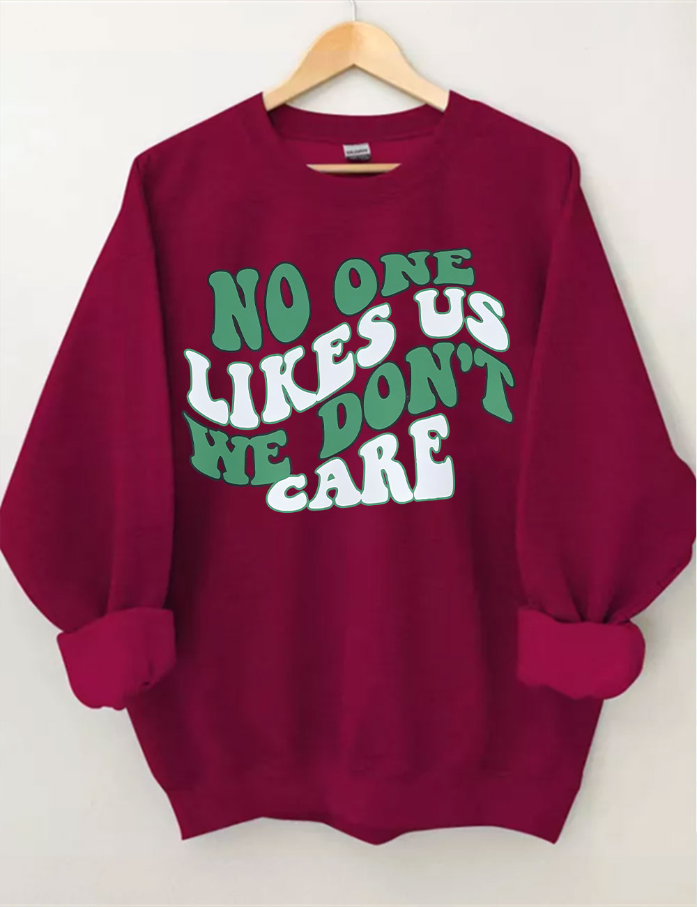 Philadelphia no one likes us we don��t care Sweatshirt
