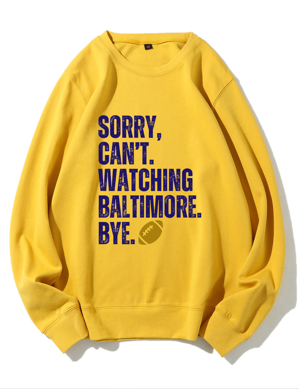Sorry Can't Watching Baltimore Bye Funny Football Sweatshirt