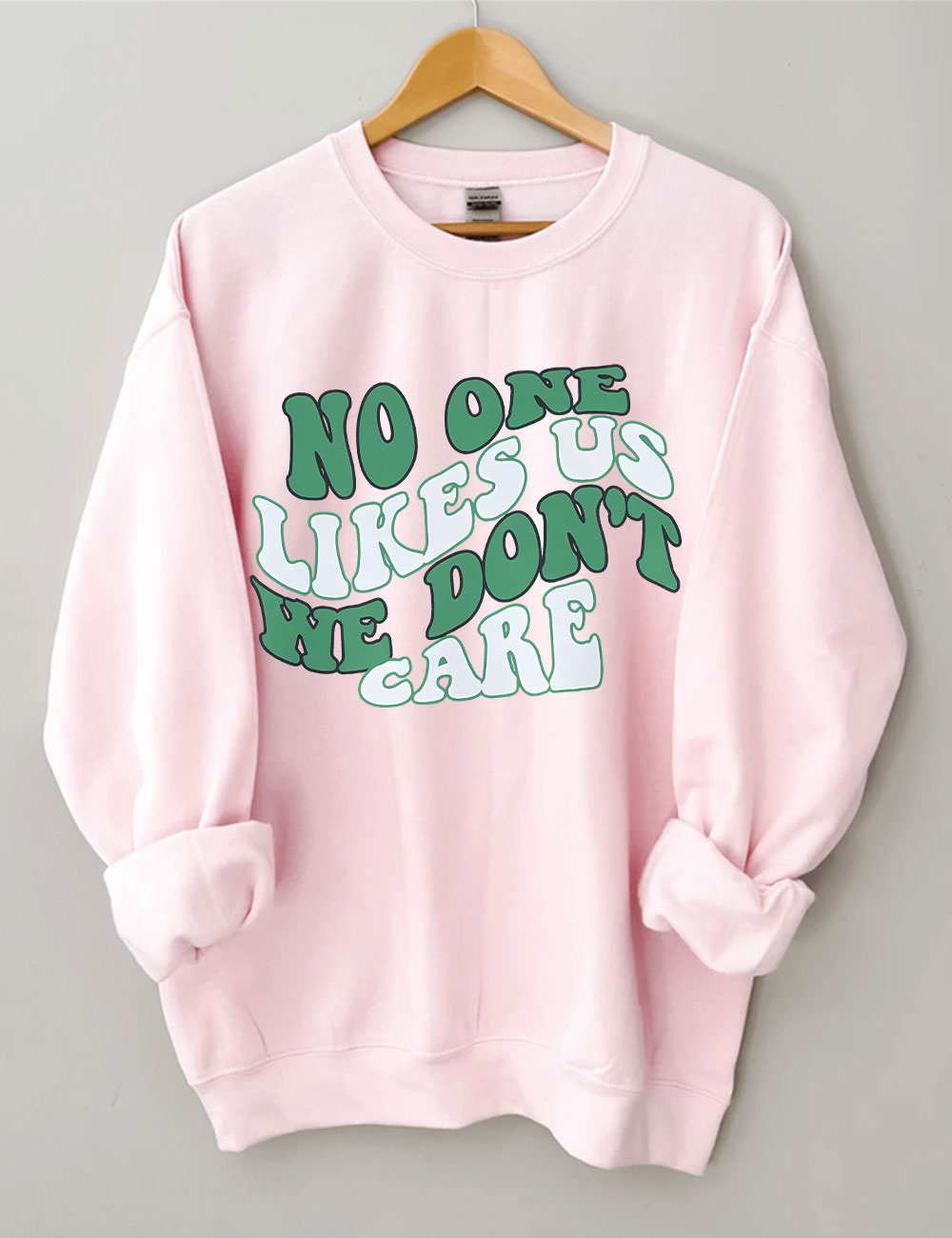 Philadelphia no one likes us we don��t care Sweatshirt