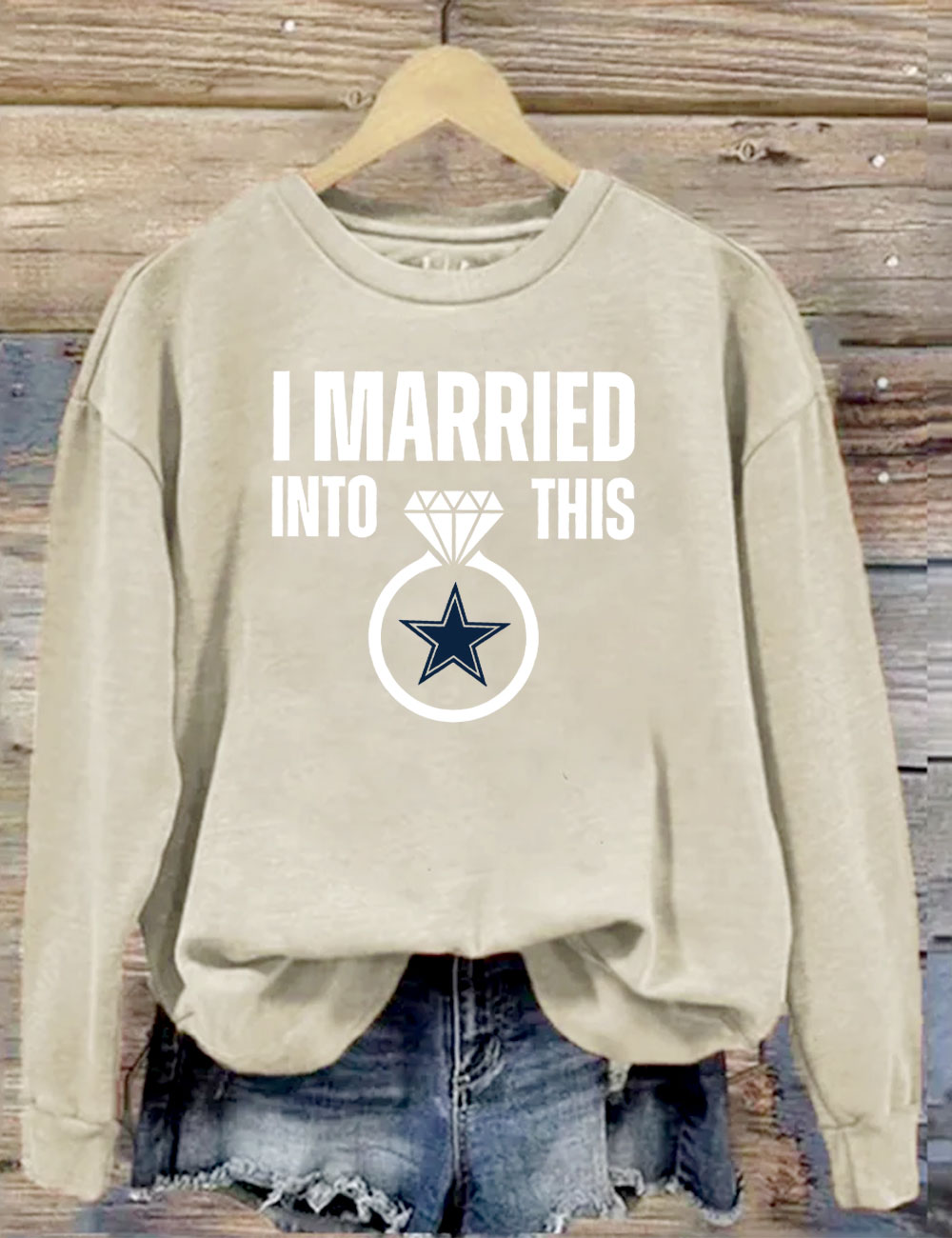 I Married Into This Cowboys Sweatshirt