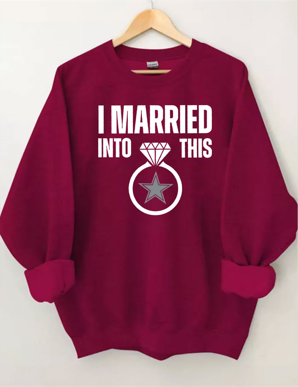 I Married Into This Cowboys Sweatshirt