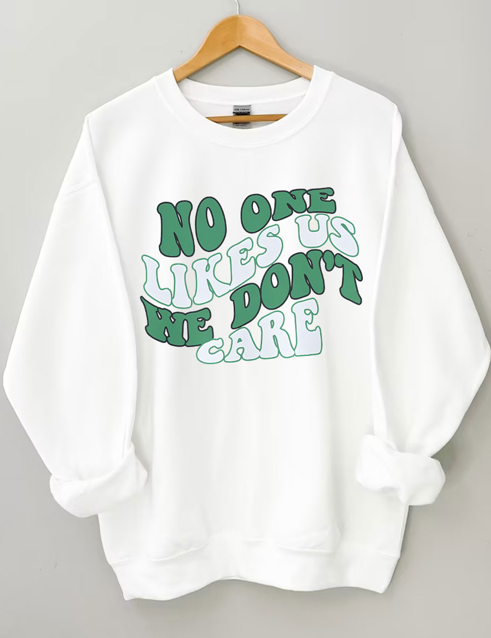 Philadelphia no one likes us we don��t care Sweatshirt