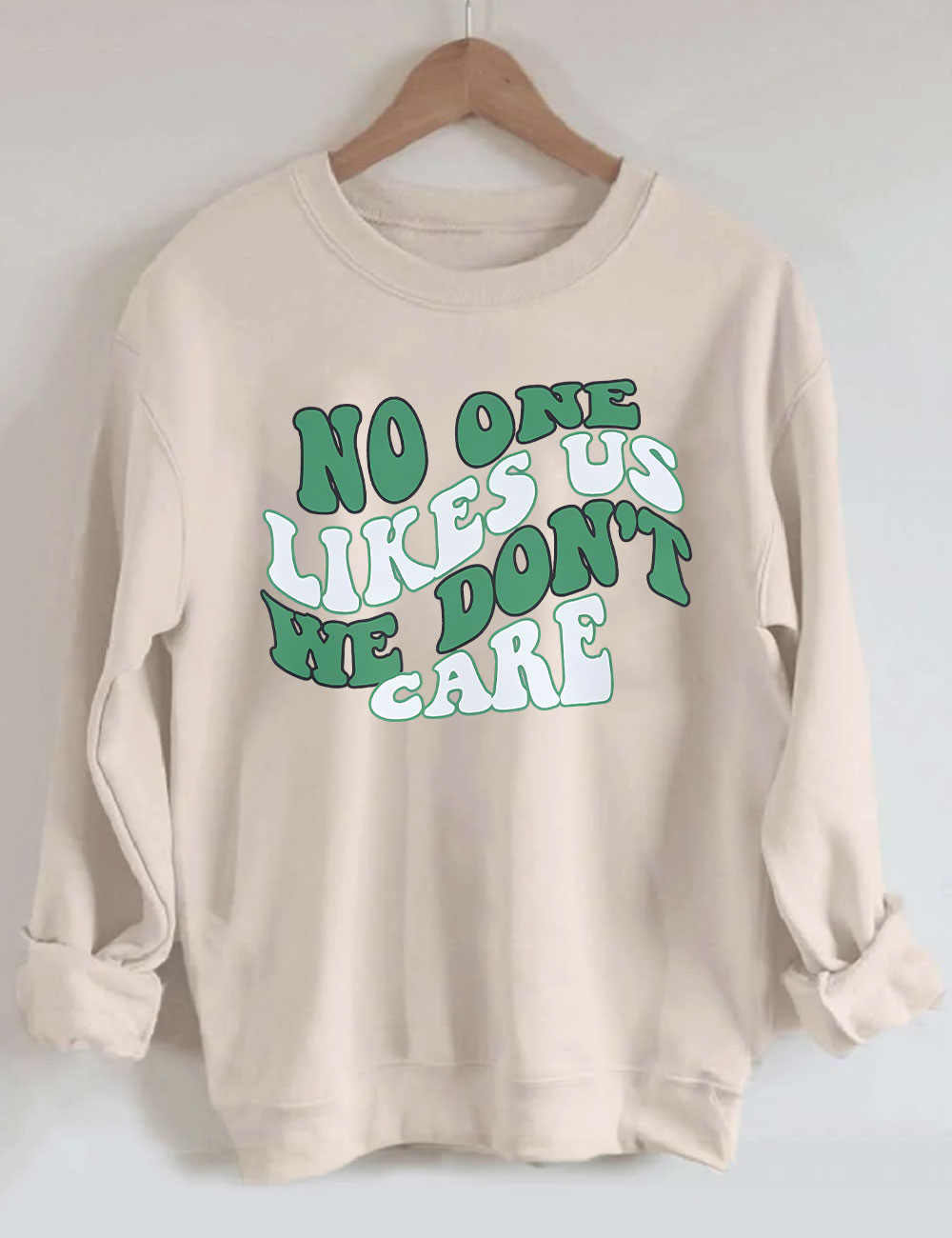Philadelphia no one likes us we don��t care Sweatshirt