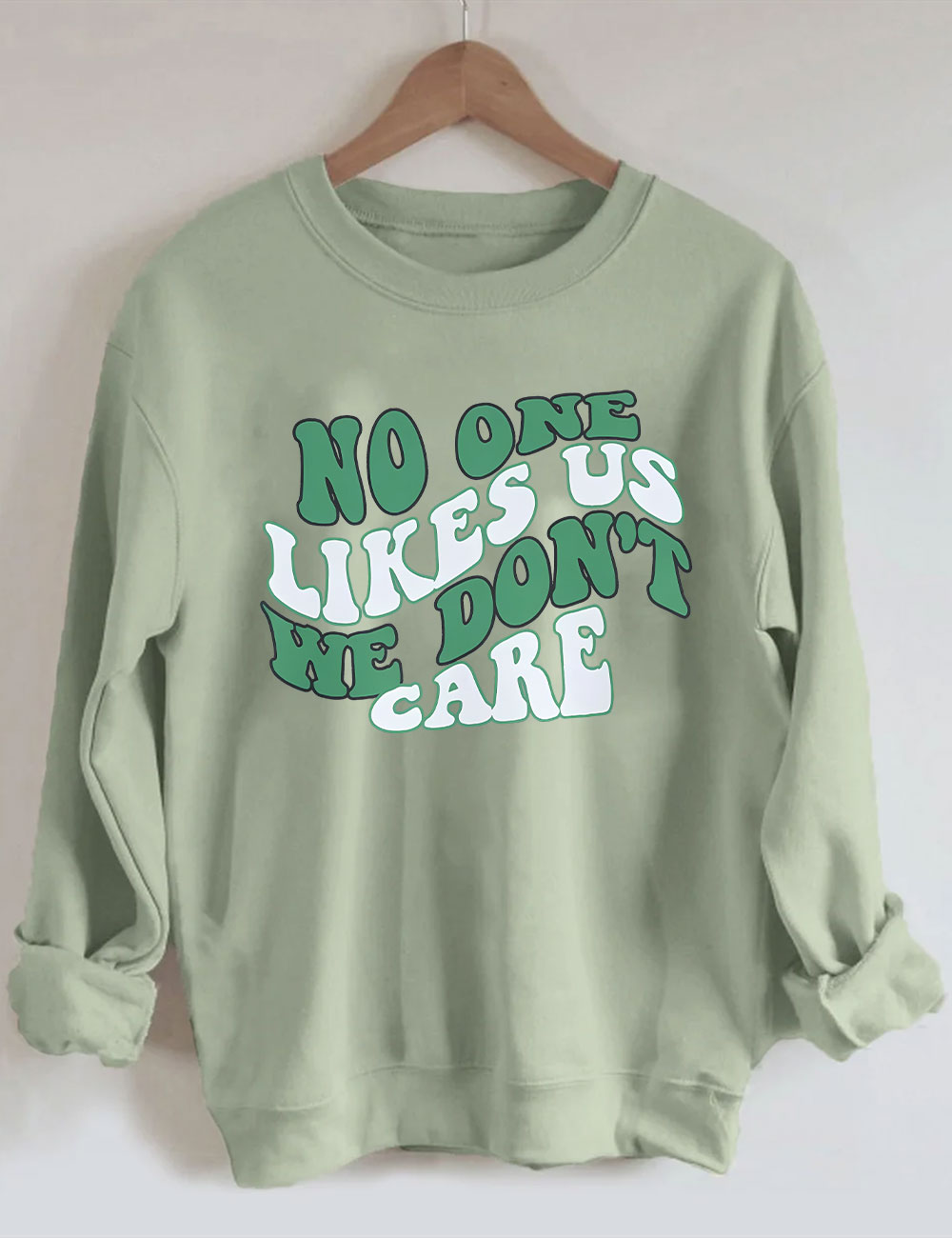 Philadelphia no one likes us we don��t care Sweatshirt