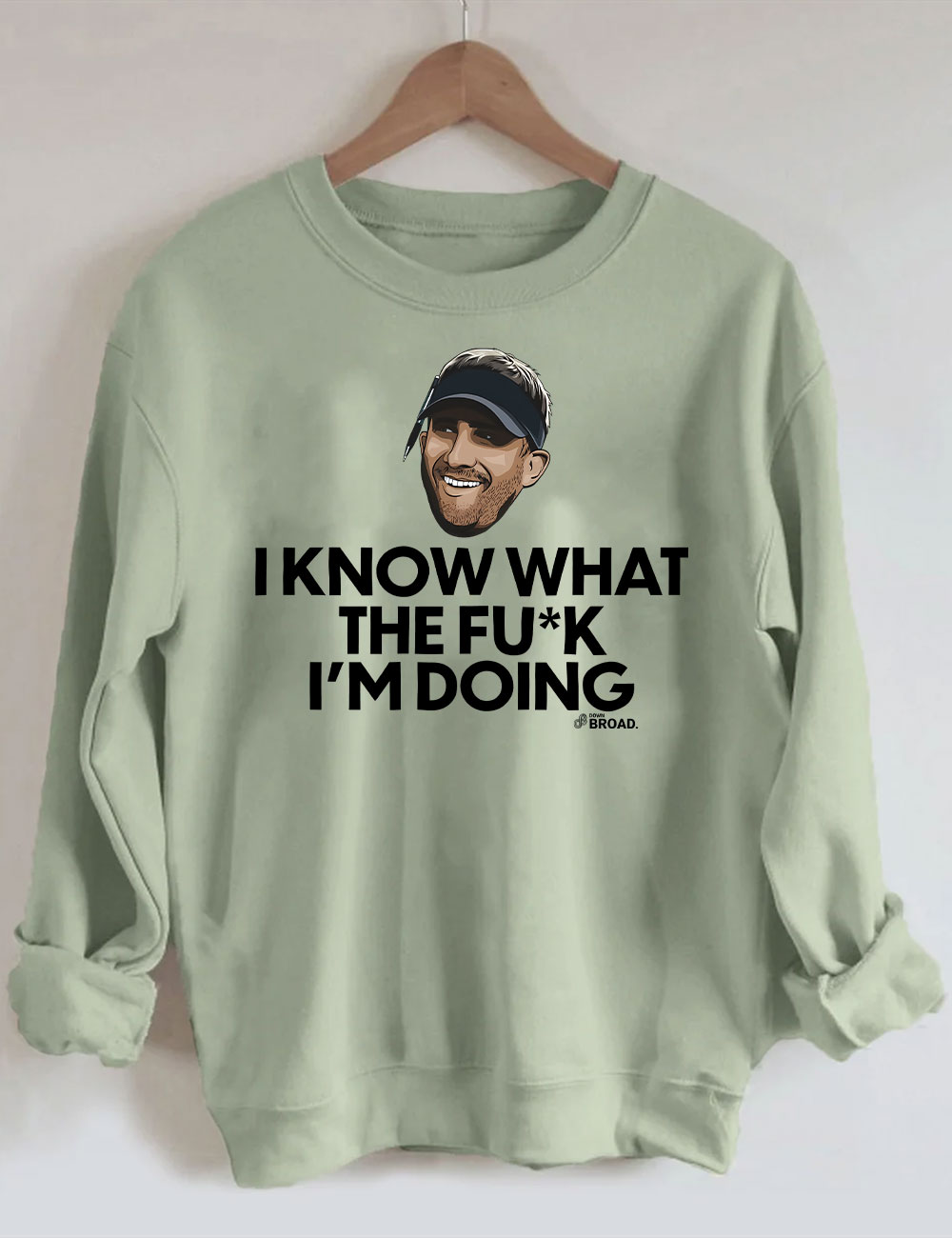 Nick Sirianni I Know What the F I'm Doing Eagles Philadelphia Sweatshirt
