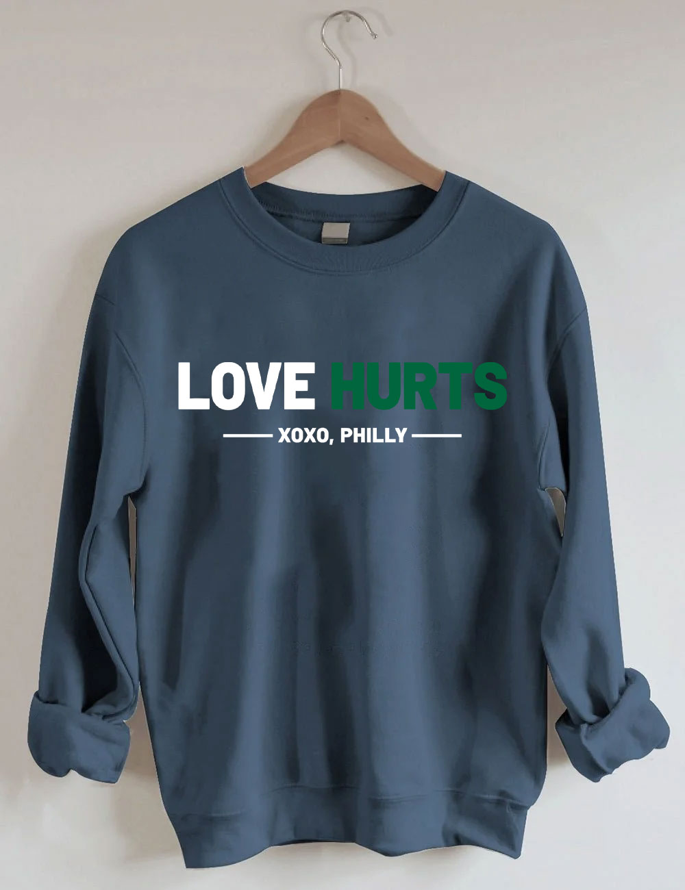 Love Hurts No One Like Us We Don't Care Eagles Football Sweatshirt