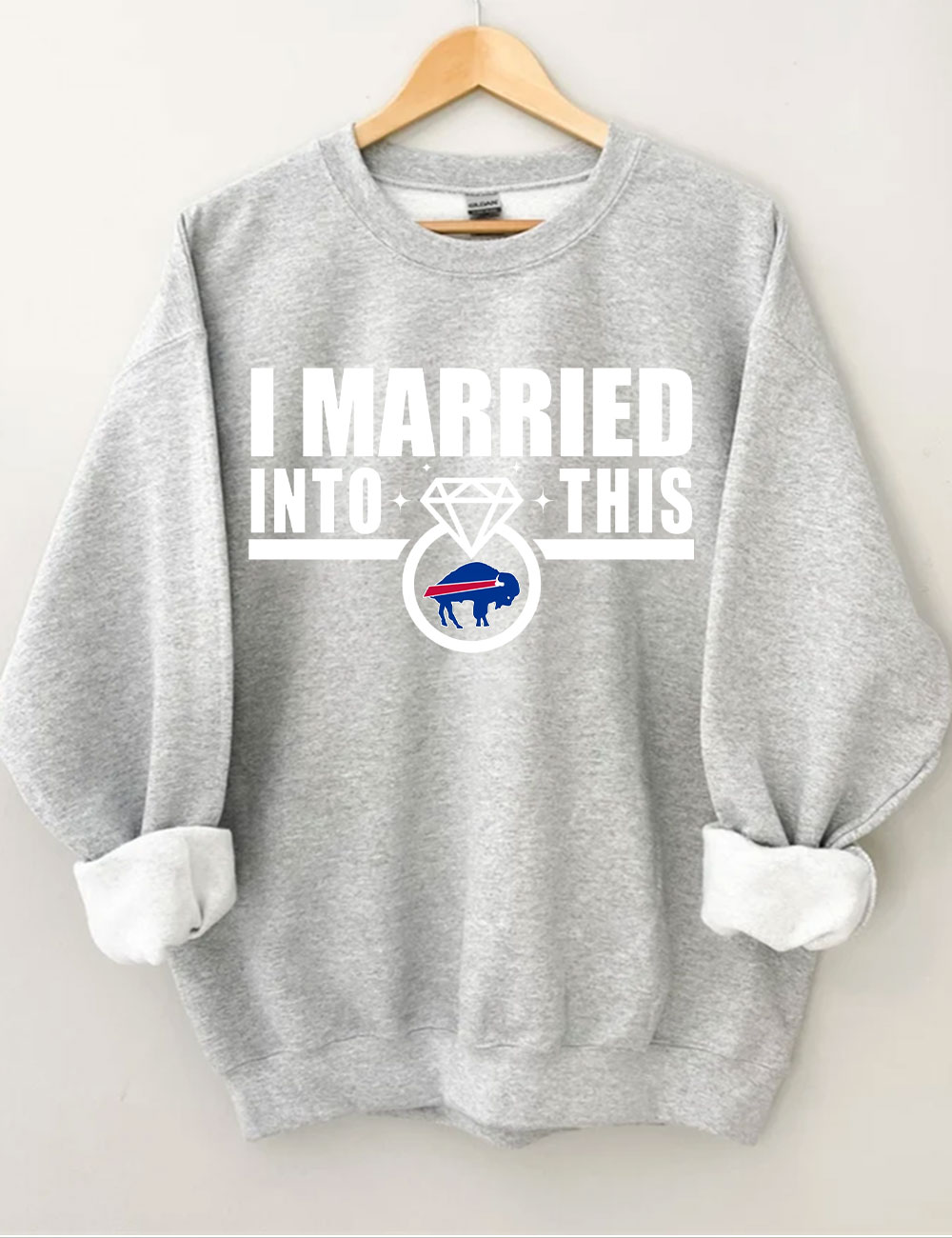 I Married Into This Bills Sweatshirt