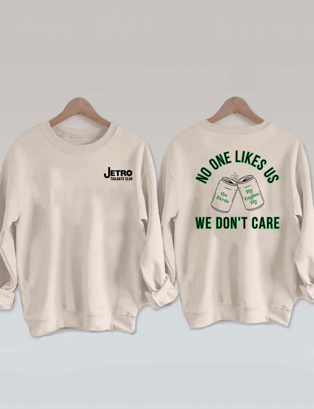 No One Likes Us We Don't Care Philadelphia Football Sweatshirt