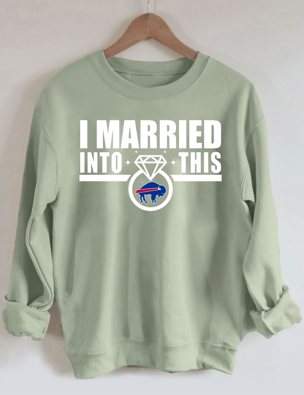 I Married Into This Bills Sweatshirt