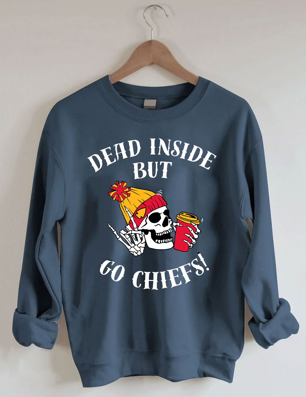 Dead Inside But Go Chiefs Kansas City Football Sweatshirt